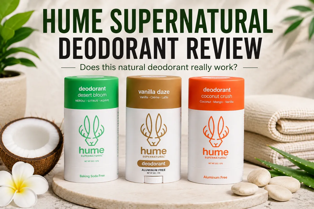 Hume Supernatural Deodorant Review After 2 Months